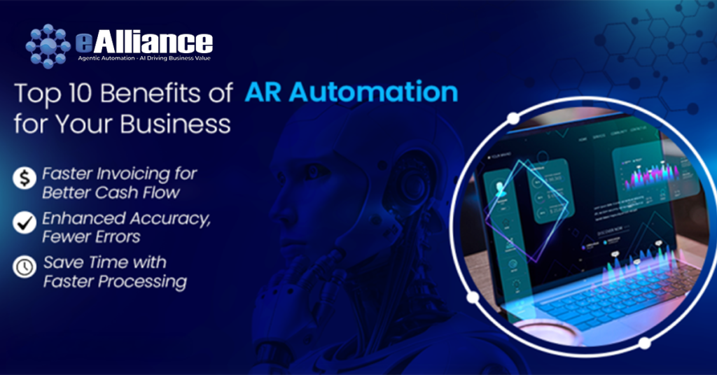 Top 10 Benefits of Implementing AR Automation for Your Business