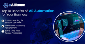 Top 10 Benefits of Implementing AR Automation for Your Business