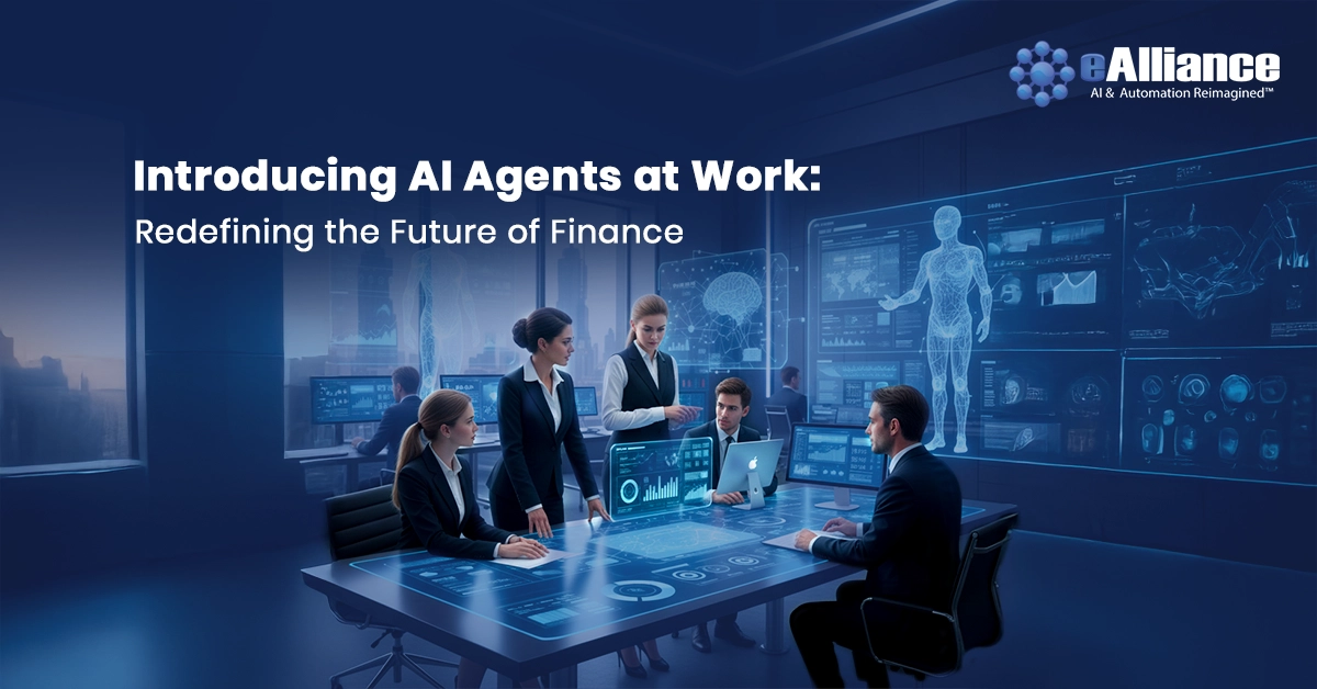 Introducing_AI_Agents_at_Work - eAlliance Corp Introducing AI Agents at Work: Redefining the Future of Finance